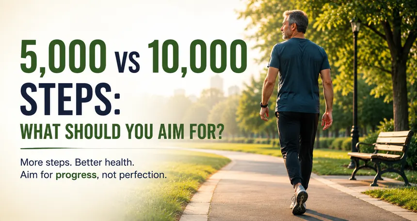 5,000 vs 10,000 Steps - What Should You Aim For by Infuse Your Life dot com