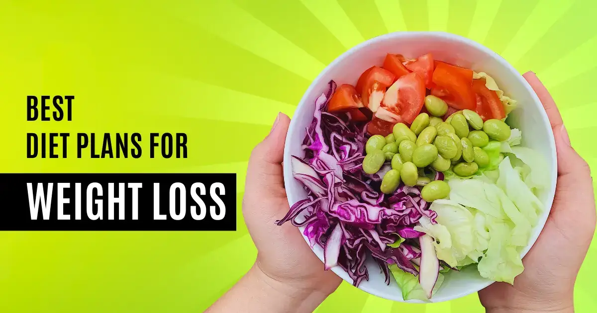 6 Best Diet Plans for Weight Loss by Infuse Your Life Dot Com