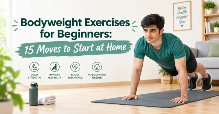 InfuseUrLife hero image featuring a man performing a bodyweight exercise on a yoga mat in a bright home setting, with the headline “Bodyweight Exercises for Beginners: 15 Moves to Start at Home” and icons highlighting strength, flexibility, endurance, and no equipment needed.
